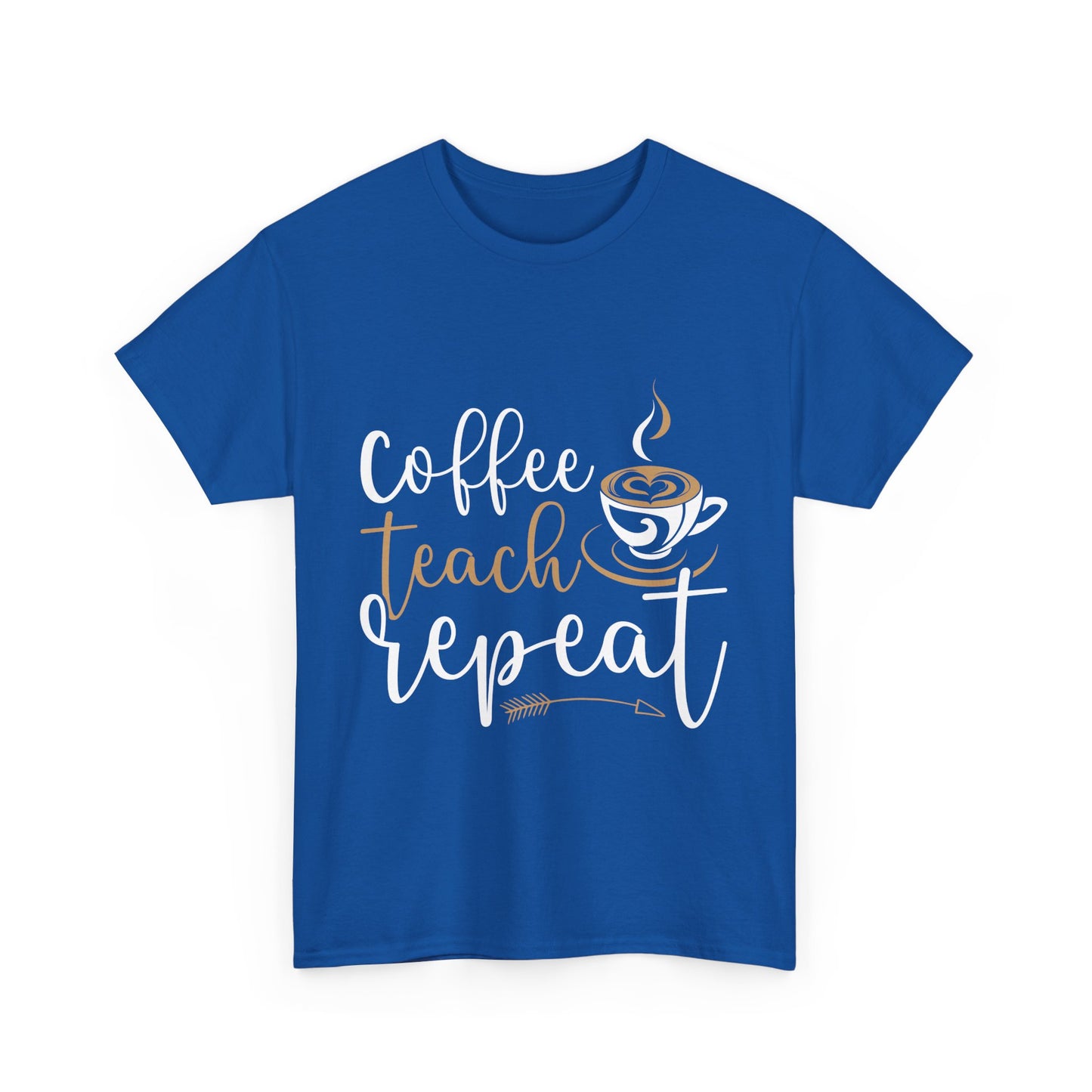 Coffee Teach Repeat T- shirt