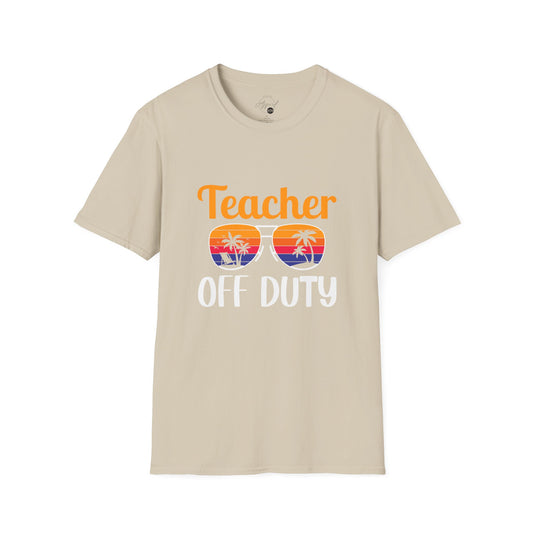 Teacher Off Duty T- Shirt