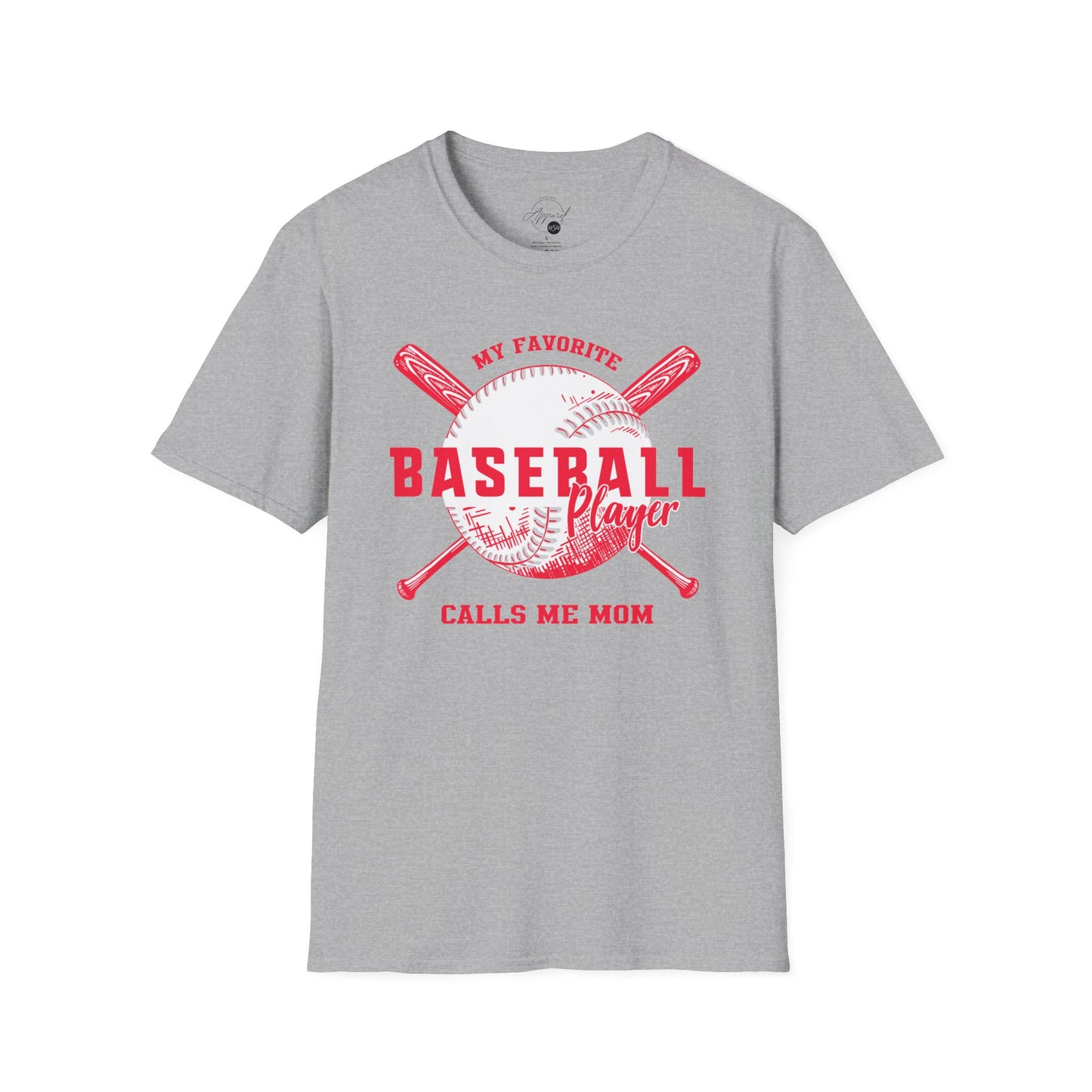 My Favorite Baseball Player Calls Me Mom - Softstyle T-Shirt