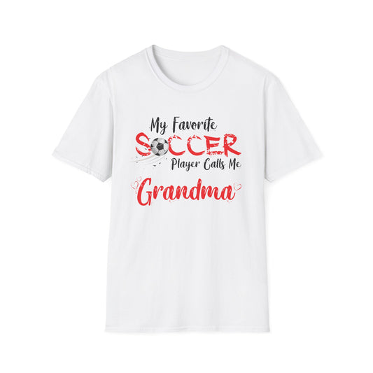 My Favorite Soccer Player Calls Me Grandma - Softstyle T-Shirt