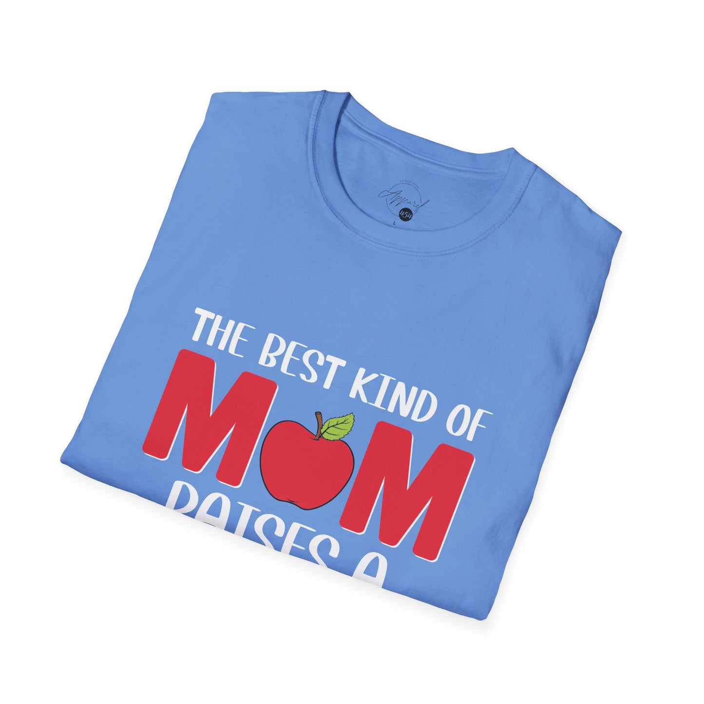 Best Kind of Mom Raises A Teacher T-shirt