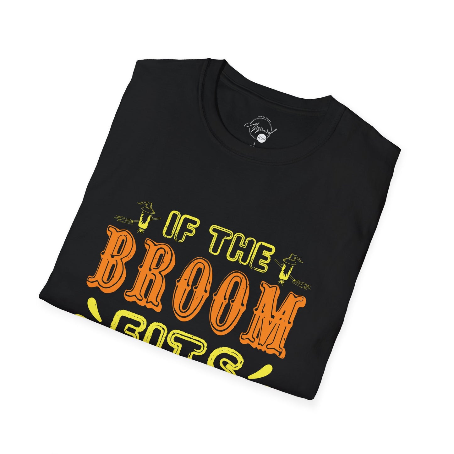 If The Broom Fits Ride It T- Shirt