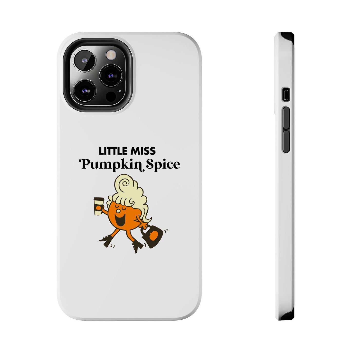 Little Miss Pumpkin Spice Phone Case