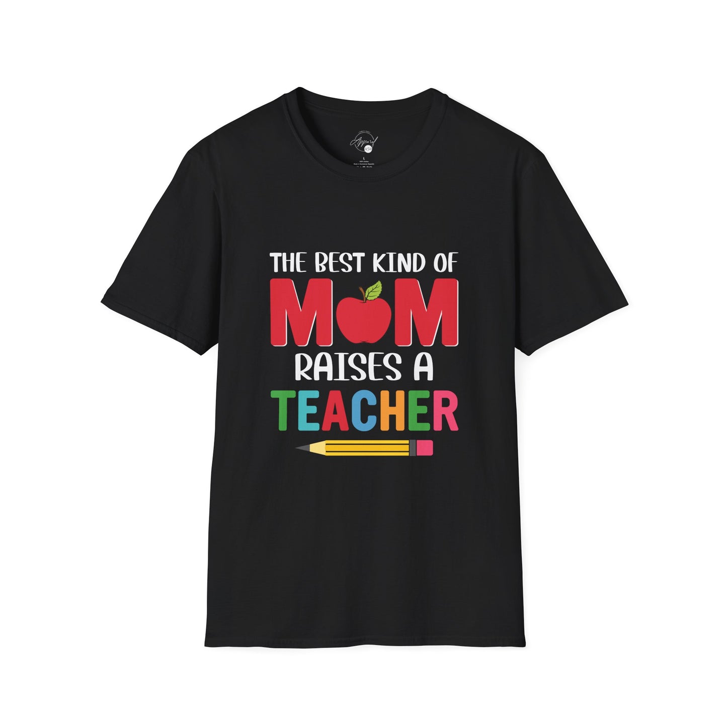 Best Kind of Mom Raises A Teacher T-shirt