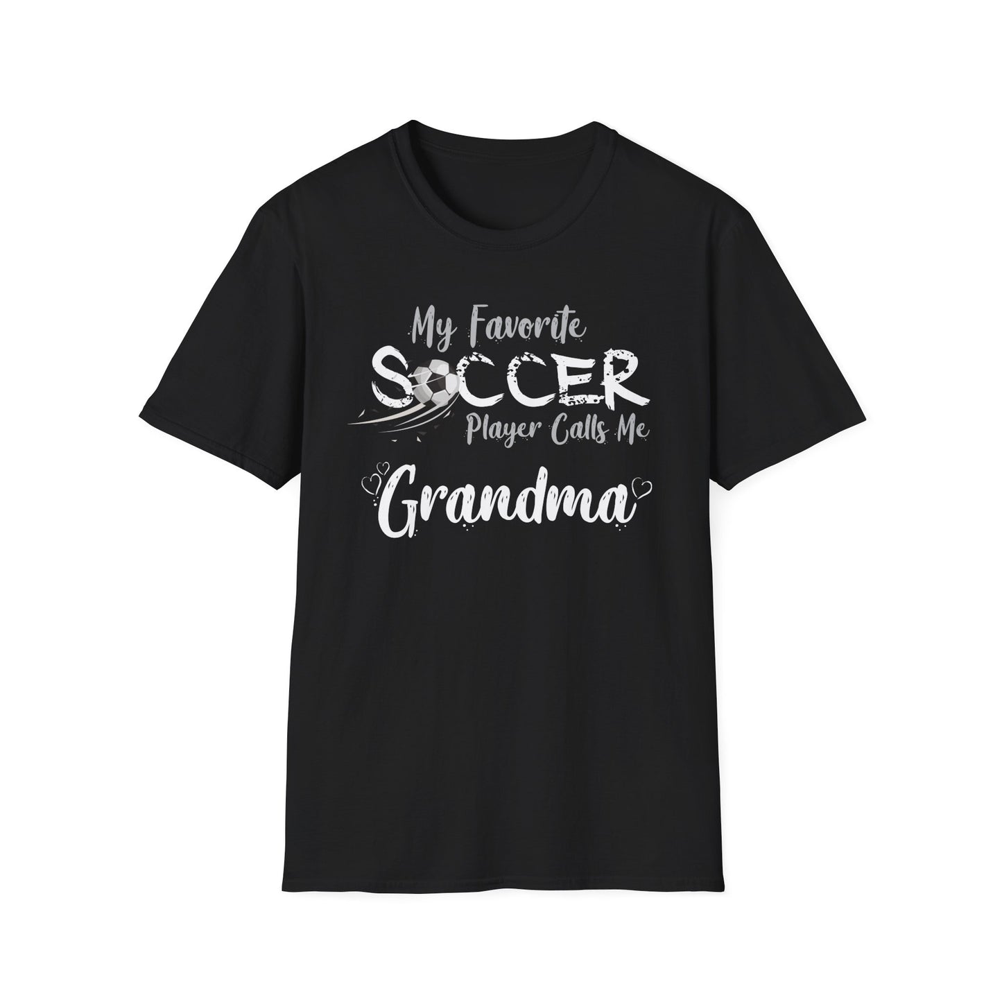 My Favorite Soccer Player Calls Me Grandma - Softstyle T-Shirt