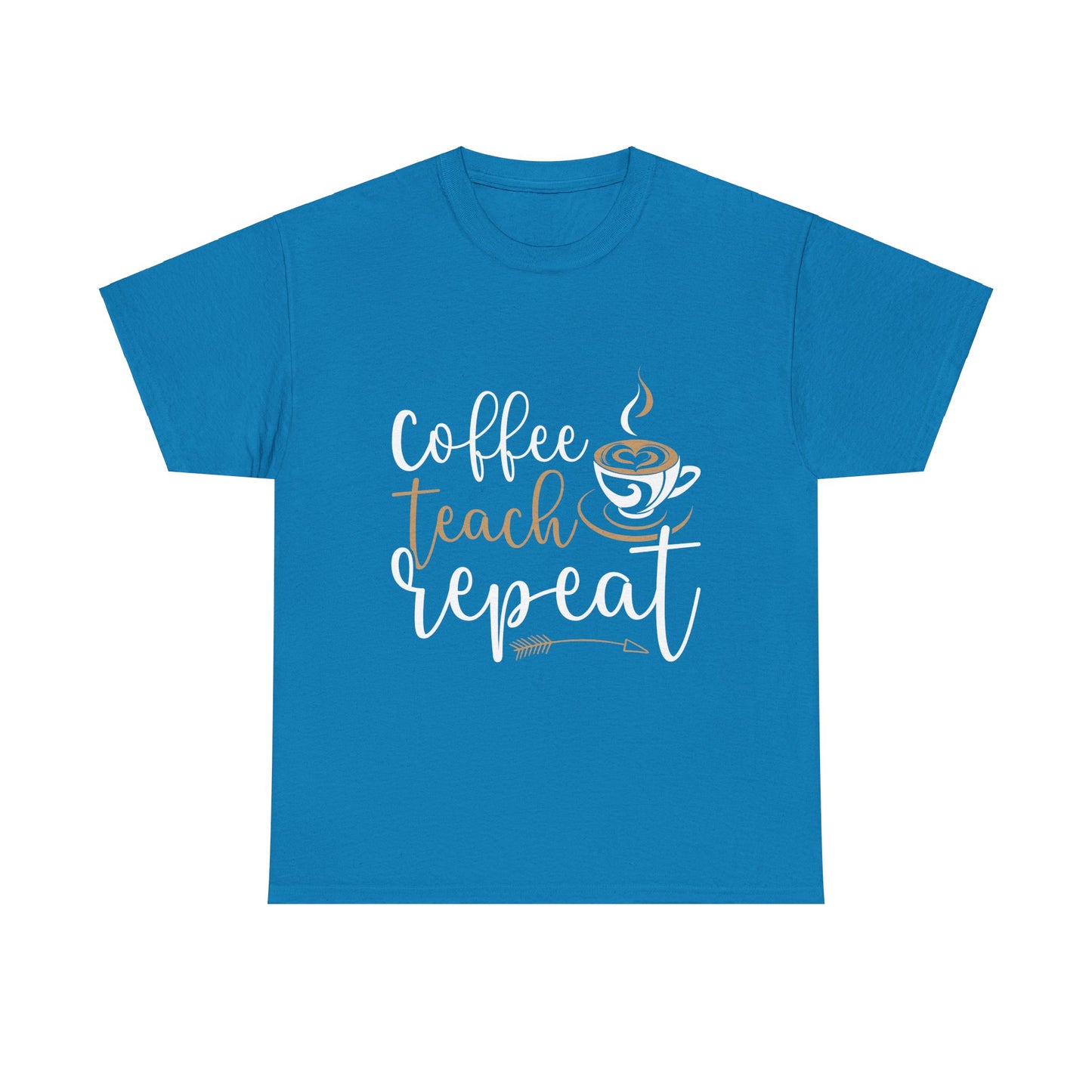 Coffee Teach Repeat T- shirt