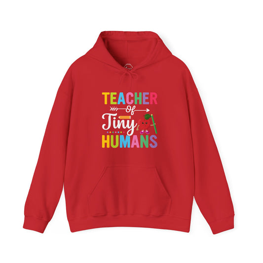 Teacher of Tiny Humans Hooded Sweatshirt