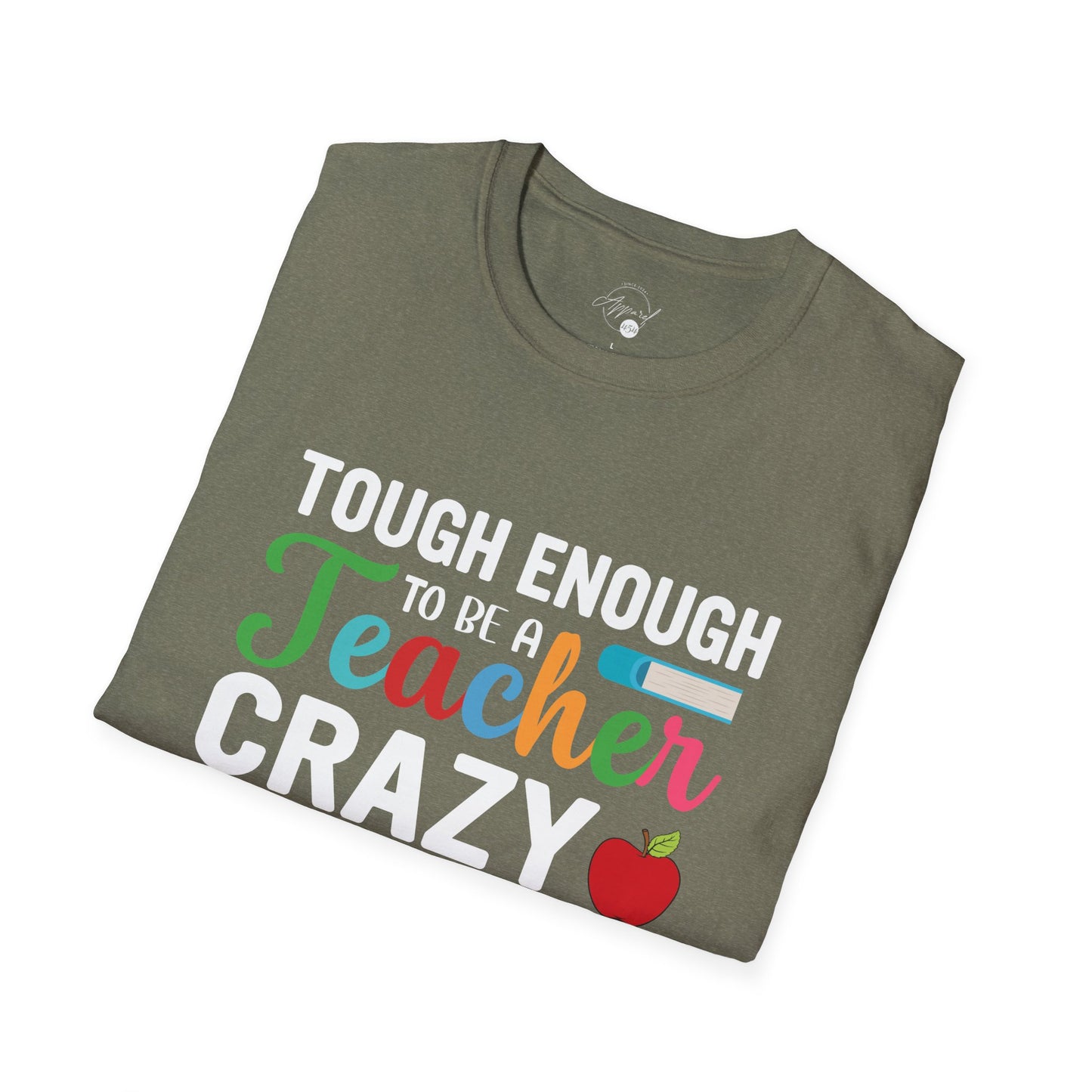 Crazy To Love It Teacher T- Shirt