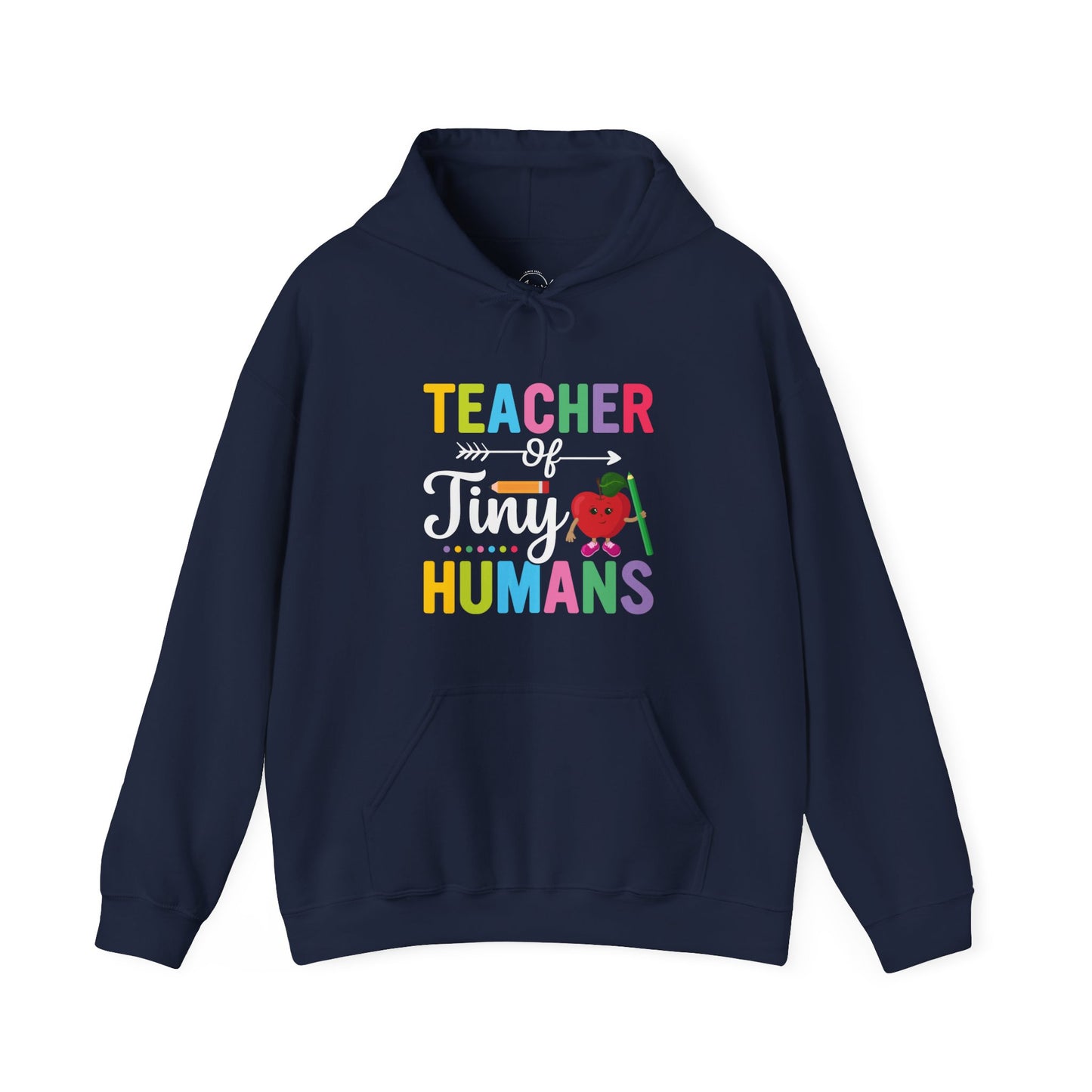 Teacher of Tiny Humans Hooded Sweatshirt