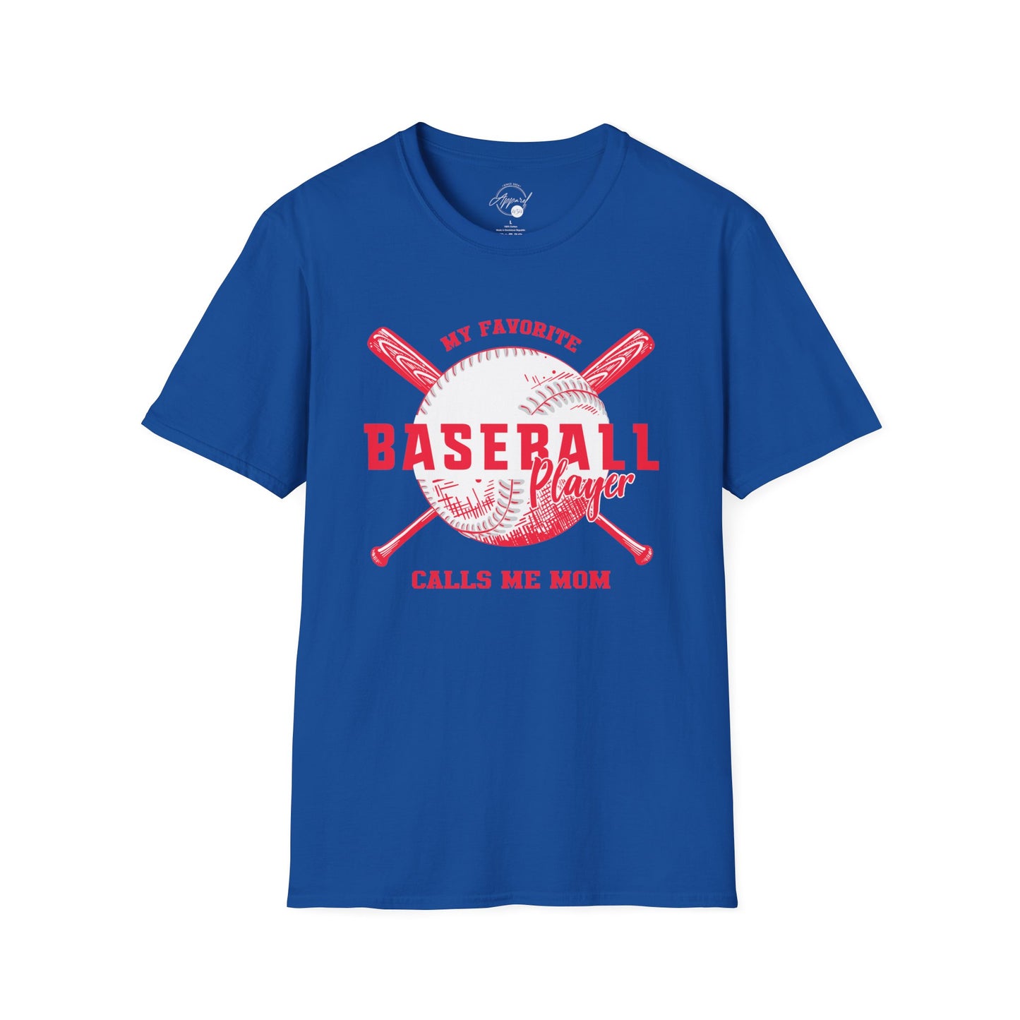 My Favorite Baseball Player Calls Me Mom - Softstyle T-Shirt