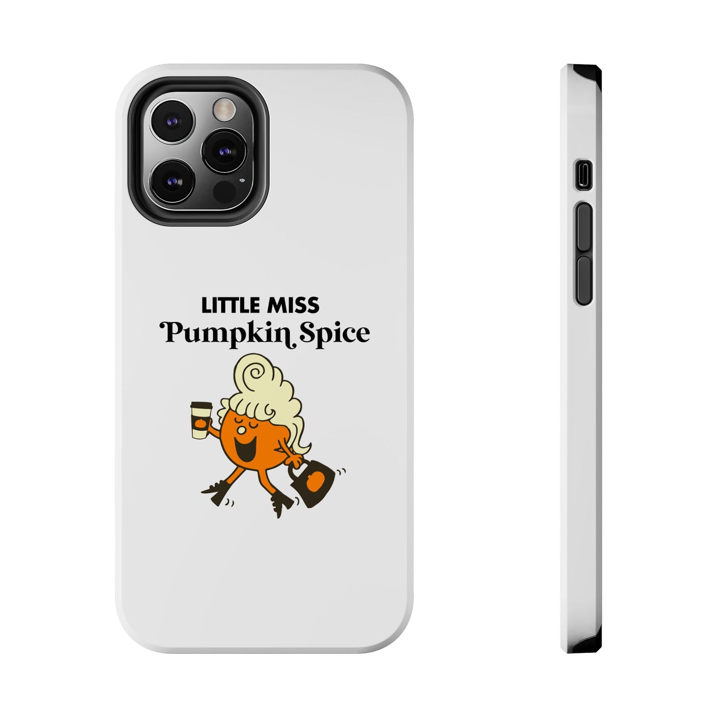 Little Miss Pumpkin Spice Phone Case