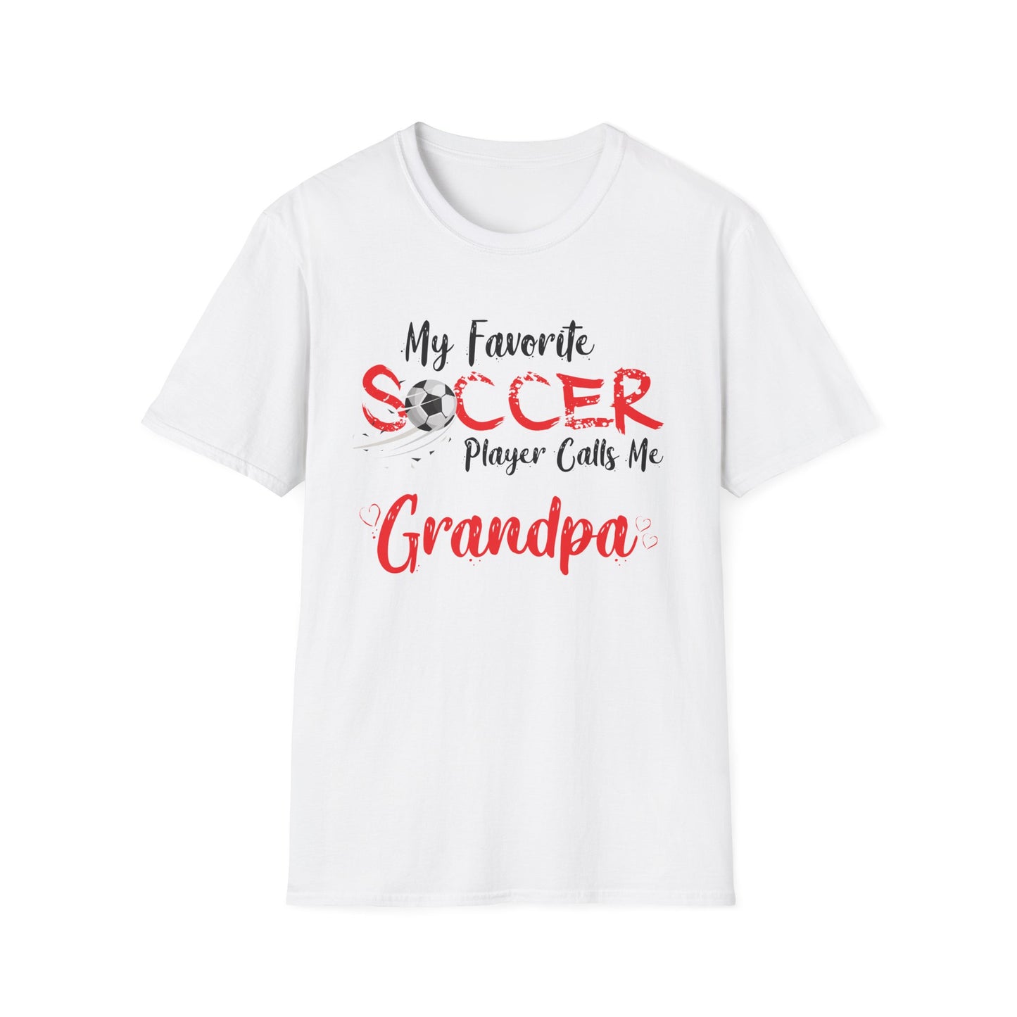 My Favorite Soccer Player Calls Me Grandpa - Softstyle T-Shirt