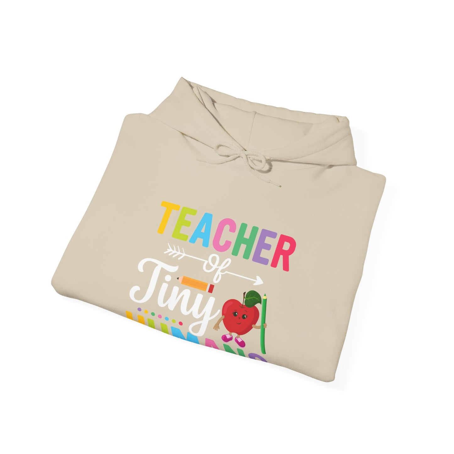 Teacher of Tiny Humans Hooded Sweatshirt