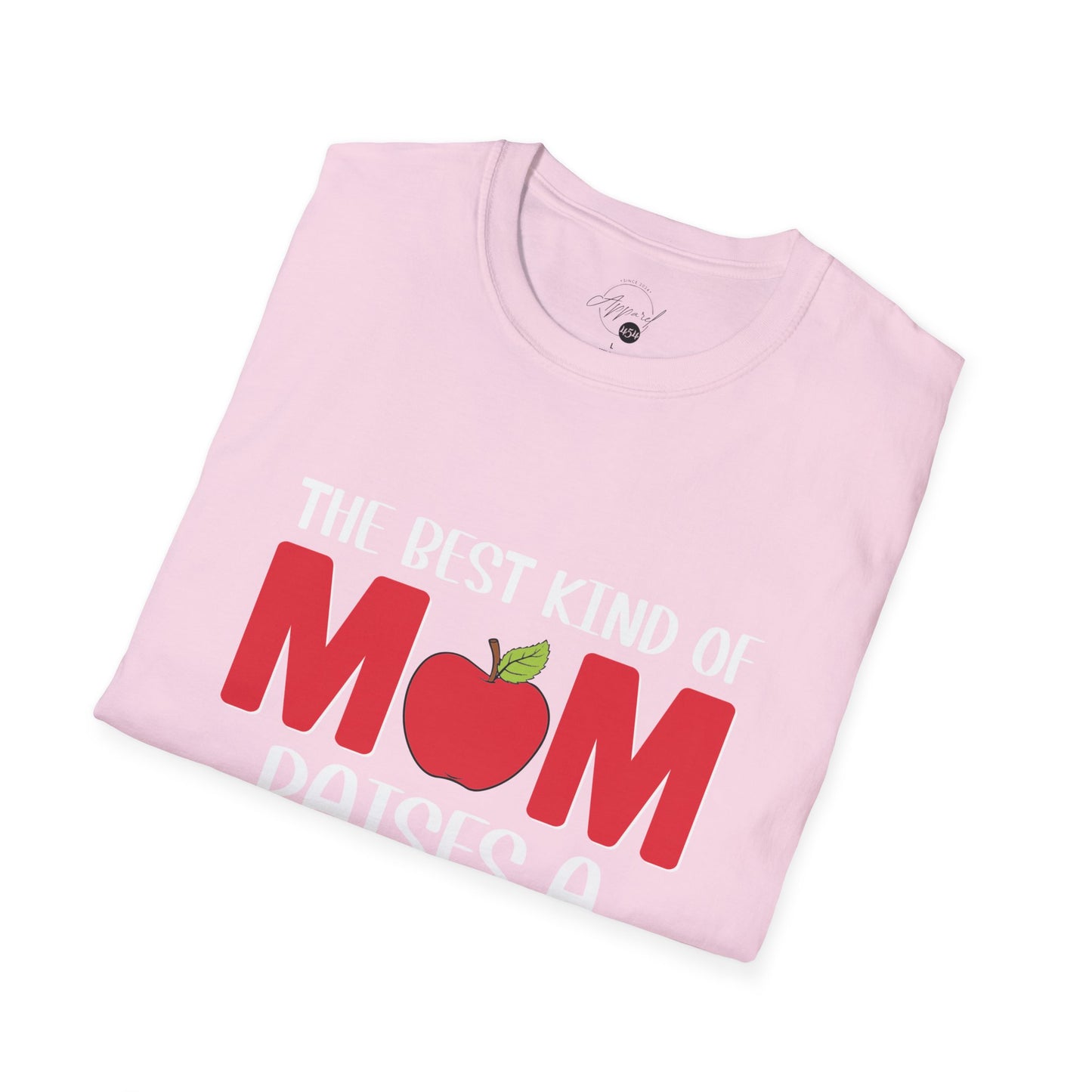 Best Kind of Mom Raises A Teacher T-shirt