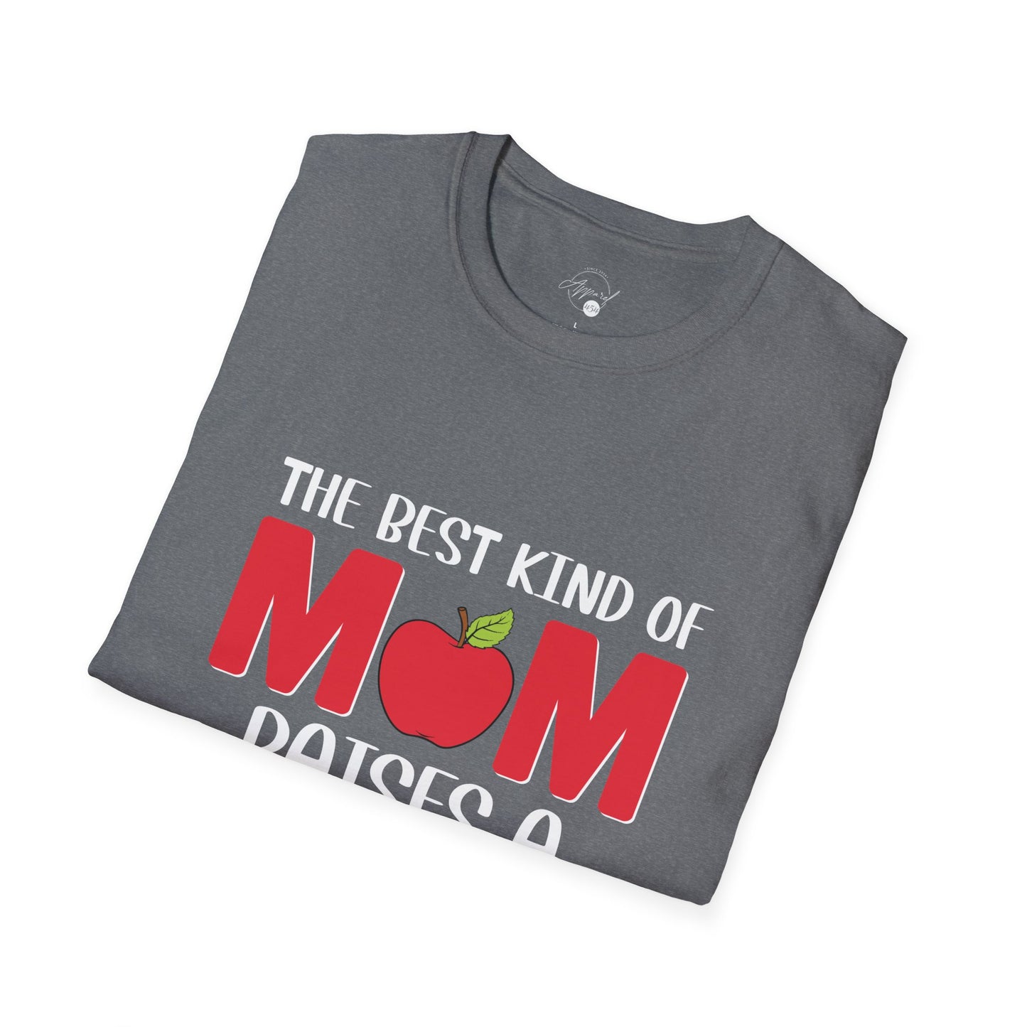 Best Kind of Mom Raises A Teacher T-shirt