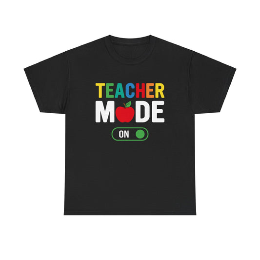 Teacher Mode T-shirt