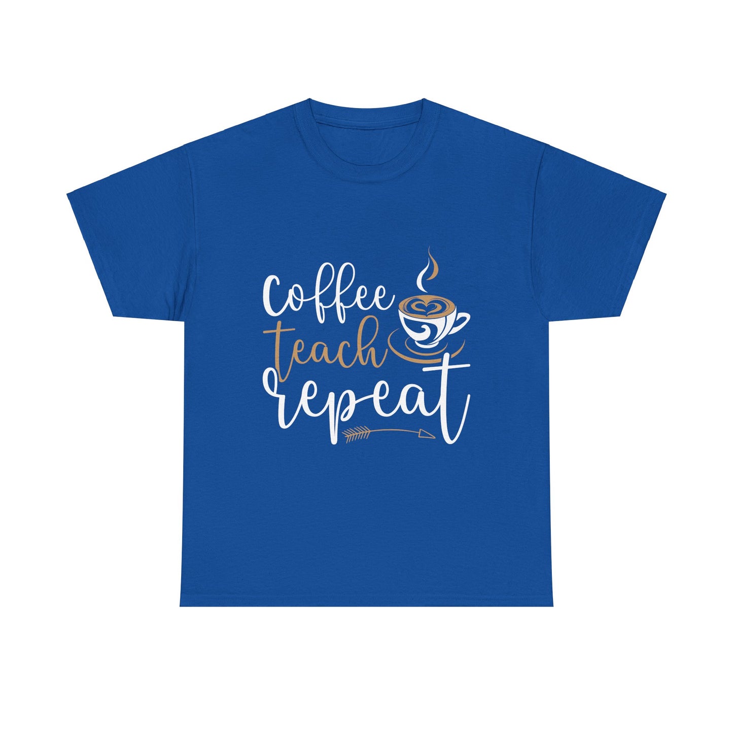 Coffee Teach Repeat T- shirt